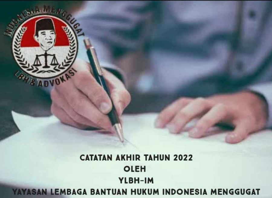 Catatan Akhir Tahun 2022 dan Program Kerja Tahun 2023 Bersama YLBHI-IM
