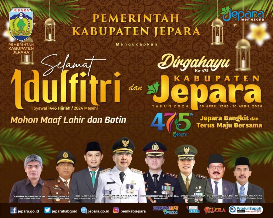 Pemkab Jepara Mengucapkan Selamat Idul Fitri dan Dirgahayu HUT ke 475 Kabupaten Jepara